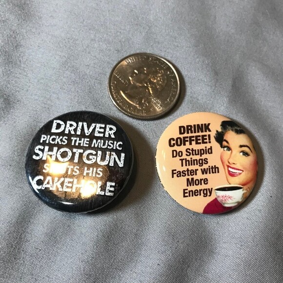 Fun Funny Sayings Collectible Button Pins Lot of 2 - Picture 2 of 3
